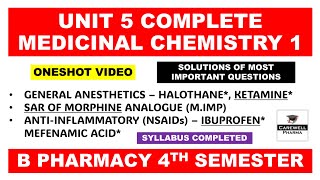 Unit 5 Complete  General Anesthetics  Sar of Morphine  Medicinal chemistry pharmacy 4th semester [upl. by Haorbed]