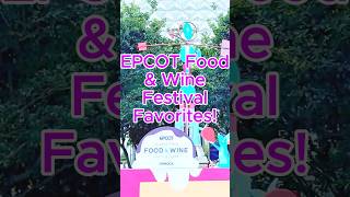 EPCOT Food amp Wine Festival Favorites [upl. by Dacia]