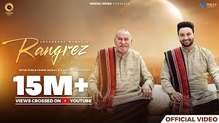 Rangrez Official Video  Ustad Puran Chand Wadali Ji  Lakhwinder Wadali  Sufiyan Bhatt  Latest [upl. by Llehcor413]