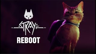 I’m A Cat Again  Stray Reboot 1 [upl. by Suzi]