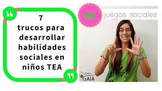 7 trucos para trabajar habilidades sociales en niños con autismo TEAGAIA TIPs [upl. by Leila512]