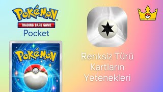 Pokemon TCG Pocket Renksiz Colorless Türü Kartların Yetenekleri [upl. by Beaner]