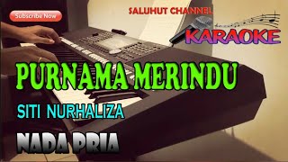 PURNAMA MERINDU KARAOKE ROCK MALAYSIA SITI NURHALIZA ll NADA PRIA GASDO [upl. by Sokim]