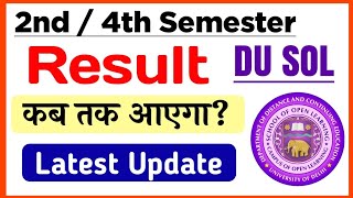 SOL 2nd  4th Semester Result Update 2024  Du sol Result Update 24 Semester  Sol Result 2024 [upl. by Sadiras255]