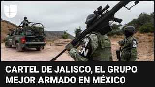 Así fue como el Cartel de Jalisco se convirtió en el grupo criminal mejor armado de México [upl. by Lesirg]