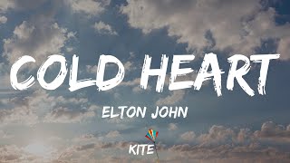 Elton John  Cold Heart Lyric Video [upl. by Mavra]