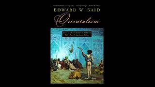 orientalism by Edward Saeed audiobook 2 [upl. by Grossman185]