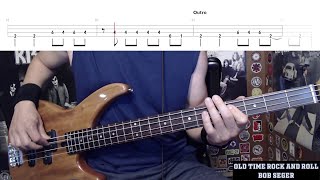 Old Time Rock And Roll by Bob Seger  Bass Cover with Tabs PlayAlong [upl. by Doownil]