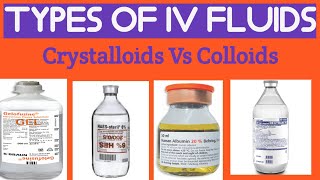 Colloids IV FluidsCrystalloids and colloids IV FluidsIV Fluids types and uses [upl. by Marchal]