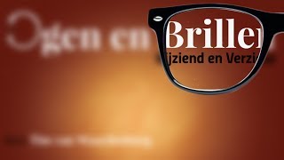 Ogen Brillen Bijziend en Verziend [upl. by Darwin310]