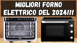 ⛔ TOP 3 MIGLIORI FORNO ELETTRICO DEL 2024 MIGLIOR MODELLO DELLANNO [upl. by Niltak306]