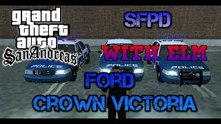 GTA San Andreas SFPD Police Car Mod Ford Crown Victoria with Siren and ELM Effects [upl. by Tannen]