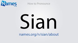 How to Pronounce Sian [upl. by Ydda]