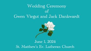 Wedding of Gwen Viegut amp Jack Dankwardt June 1 2024 [upl. by Stanhope449]