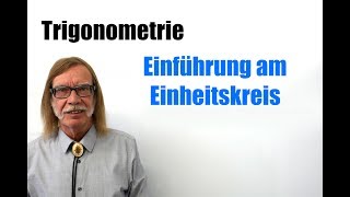 Trigonometrie  Einführung am Einheitskreis [upl. by Warwick]