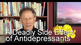 A Deadly Side Effect of Antidepressants [upl. by Etnovad]