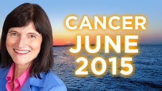 CANCER JUNE 2015  Astrology Forecast  Barbara Goldsmith [upl. by Airdna]