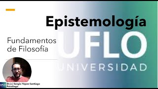 Filosofía  Epistemología y teoria general del Conocimineto [upl. by Sellers]