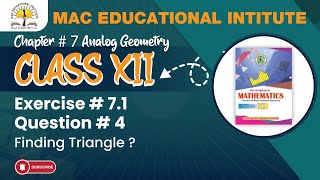 Exercise 71 q 4 class 12 chapter 7 Plane Analytical Geometry Straight Lines  Sindh Text Book  Mac [upl. by Norwood]