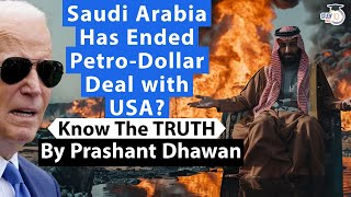 Saudi Arabia Has Ended Petro Dollar Deal with USA Know the Truth  By Prashant Dhawan [upl. by Castora]