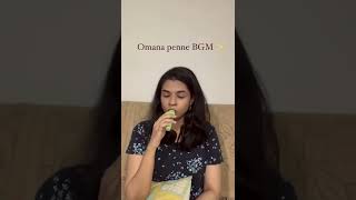 Omana penne BGM  Kazoo  Sukanya Varadharajan shorts [upl. by Oralee]