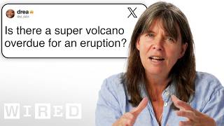 Volcanologist Answers Volcano Questions From Twitter  Tech Support  WIRED [upl. by Edorej250]