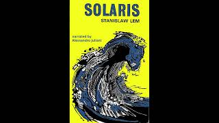 Solaris  Stanislaw Lem  audiobook [upl. by Zaslow]