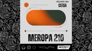 Ceega  Meropa 210 Where Beat Meets Emotions [upl. by Adle]