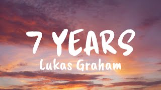 7 Years Lyrics  Lukas Graham [upl. by Traci]