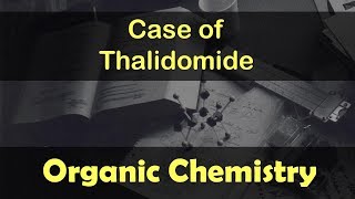 Optical Isomerism  Polarimeter  Case of Thalidomide  Lecture 11 [upl. by Acirehs]