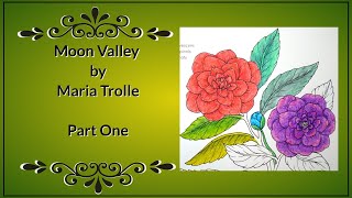 Moon Valley by Maria Trolle  Flower Stem Part 1 [upl. by Margalo280]