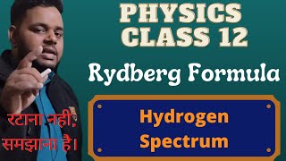 Rydberg FormulaRydberg ConstantHydrogen SpectrumChapter 12Lecture 6 [upl. by Izabel]