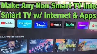 How to Make Any NON Smart TV into Smart TV w Internet amp Apps [upl. by Raseda]