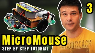 Micromouse Construction Tutorial Part 3 of 4 [upl. by Sorips457]