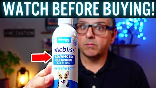 Vetnique Labs Oticbliss Advanced Ear Cleaner WipesFlushes for Dogs amp Cats Complete Review [upl. by Yniar611]