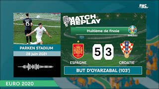 Espagne 53 ap Croatie  Le goal replay avec les commentaires RMC [upl. by Berkly]