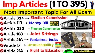 Important articles of indian constitution Tricks  Articles 1 To 395 MCQ  Polity Articles SSC CGL [upl. by Cindie688]