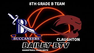 Bailey vs Claughton 8th Grade B Team Basketball Game  20232024 Season  baileybtv [upl. by Bowyer]