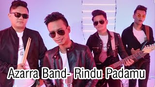 Azarra Band  Rindu Padamu [upl. by Katushka]