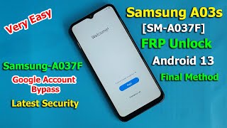 Samsung A03s A037F Frp Bypass Android 13  Google Account Unlock A03s  Latest Security 2023 Easy [upl. by Lap]