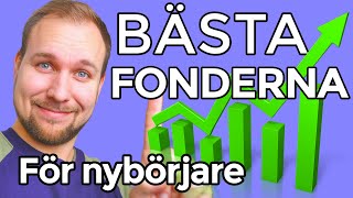 BÄSTA FONDERNA FÖR NYBÖRJARE Fondtips 2024 [upl. by Coppins]