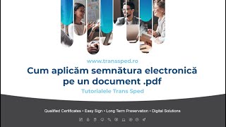 Cum aplicam semnatura electronica pe un document pdf  Trans Sped [upl. by Belier493]