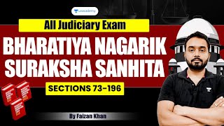 BNSS section 73196  Bharatiya Nagarik Suraksha Sanhita  Faizan Khan  Unacademy Judiciary [upl. by Prince]