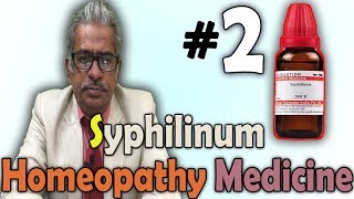 Homeopathy Medicine  Syphilinum Part2  Dr PS Tiwari [upl. by Pacificia]