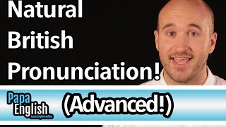 Advanced British Pronunciation  Speak like a native in 5 sounds [upl. by Nannaihr]