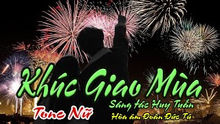 karaoke Khúc Giao Mùa Sáng tác Huy Tuấn Hòa âm Đoàn Đức Tú Giọng Nữ [upl. by Llain]