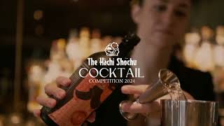 The Hachi Shochu Cocktail Competition 2024 Hong Kong and Singapore [upl. by Hyacintha262]