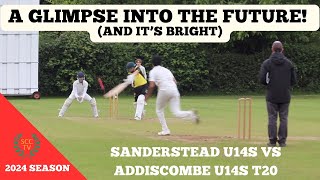 A GLIMPSE INTO THE FUTURE And Its Bright  Sanderstead vs Addiscombe U14s League T20 Match [upl. by Cal]