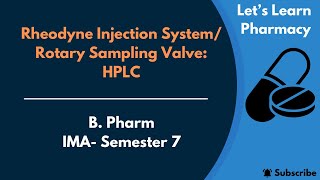 HPLC  The Rheodyne Injection System Rotary Sampling Valve  BPharm  IMA  Semester7 [upl. by Aleta]