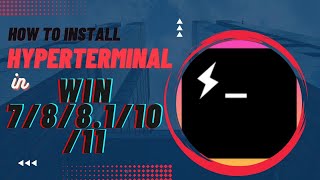 How to install hyper terminal for windows 7  hyper terminal for windows 78811011 [upl. by Rogerg]